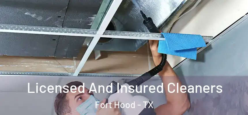 Licensed And Insured Cleaners Fort Hood - TX